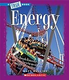 Energy (True Books: Physical Science (Paperback))