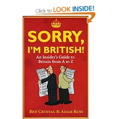 Sorry, I'm British!: An Insider's Guide to Britain from A to Z