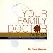 Your Family Doctor Asthma: Understanding Asthma / Avoiding Allergies / Proper Use of Inhalers (Your Family Doctor)
