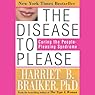 The Disease to Please: Curing the People-Pleasing Syndrome