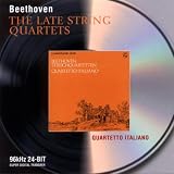 Beethoven: The Late String Quartets