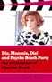 Die, Mommie, Die! and Pyscho Beach Party: The Screenplays of Charles Busch