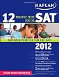 Kaplan 12 Practice Tests for the SAT 2012