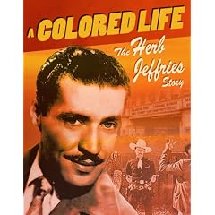 A Colored Life: The Herb Jeffries Story by