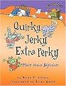 Quirky, Jerky, Extra Perky (More About Adjectives) (Words Are Categorical) (Reprint) (Paperback)