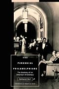 The Perennial Philadelphians: The Anatomy of an American Aristocracy (Pennsylvania Paperbacks)