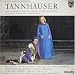Richard Wagner Tannhäuser und der Sängerkrieg auf der Wartburg - Originalaufnahmen der Bayreuther Festspiele [Vinyl LP]