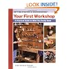 Your First Workshop: A Practical Guide to What You Really Need (Getting Started in Woodworking)