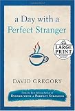 A Day with a Perfect Stranger