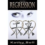 Regressionby Kathy Lynn Bell
