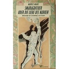Smaragdfeuer oder die Liebe des Narren. M�rchenroman einer Graleinweihung in den Pyren�en