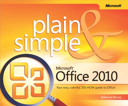 Microsoft® Office 2010 Plain & Simple Microsoft® Office 2010 Plain & Simple