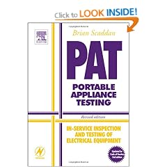 PAT: Portable Appliance Testing: In-Service Inspection and Testing of Electrical Equipment - Revised edition (Newnes)