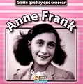 Anne Frank (Gente Que Hay Que Conocer) (Spanish Edition)
