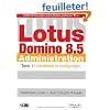 Lotus Domino 8.5 Administration : Tome 1, Installation et configuration