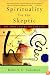 Spirituality for the Skeptic: The Thoughtful Love of Life