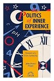 The politics of inner experience : dynamics of a green spirituality