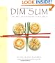 Dim Sum: The Art of Chinese Tea Lunch