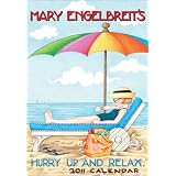 Mary Engelbreit Hurry Up and Relax: 2011 Monthly Planner Calendar