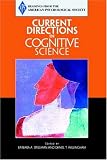 Current Directions in Cognitive Science (Readings from the American Psychological Society)