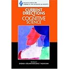 Click here to buy Current Directions in Cognitive Science (Readings from the American Psychological Society) by  Association for Psychological Science .
