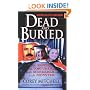 Dead And Buried: A Shocking Account of Rape, Torture, and Murder on the California Coast
