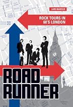 Roadrunner: Rock Tours in 60s London