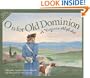 O is for Old Dominion: A Virginia Alphabet (Discover America State by State)