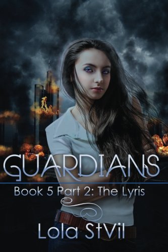 Guardians: The Lyris (Volume 6)