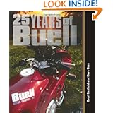 25 Years of Buell by Court Canfield and Dave Gess