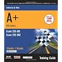 A+ Certification Training Guide, (Exam 220-301, Ex&hellip by Charles J. Brooks
