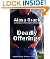 Deadly Offerings (Deadly Trilogy)