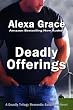 Deadly Offerings (Deadly Trilogy)