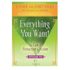 Everything You Want!: The Law of Attraction in Action, Episode VII