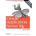 Oracle Application Server 10g Essentials