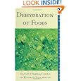 Dehydration of Foods (Food Engineering Series) by Gustavo V. Barbosa-Cánovas and Humberto Vega-Mercado