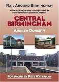 Central Birmingham (Rail Around Birmingham)