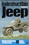 Indestructible jeep: [by] D. Denfeld [and] M. Fry (Ballantine's illustrated history of the violent century. Weapons book)