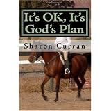 It's OK, It's God's Plan ~ Sharon Curran