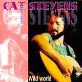 Wild World - Cat Stevens