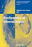 Biochemistry of Atherosclerosis (Advances in Biochemistry in Health and Disease)