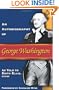 An Autobiography of George Washington