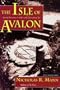 Isle of Avalon: Sacred Mysteries of Arthur and Glastonbury Tor (Llewellyn's Celtic Wisdom Series)