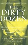 The Dirty Dozen: How Twelve Supreme Court Cases Radically Expanded Government and Eroded Freedom