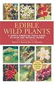 Edible Wild Plants: A North American Field Guide