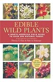 Edible Wild Plants: A North American Field Guide
