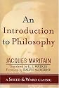 An Introduction to Philosophy (Sheed & Ward Classic)