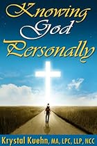 Knowing God Personally (Bible Study Guide)