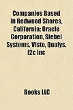 Companies Based in Redwood Shores, California California Shore