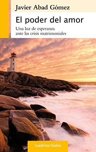 El poder del amor (Cuadernos Palabra) (Spanish Edition)
